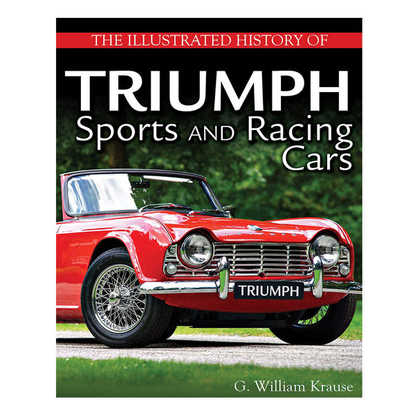 The Illustrated History of Triumph Sports and Racing Cars